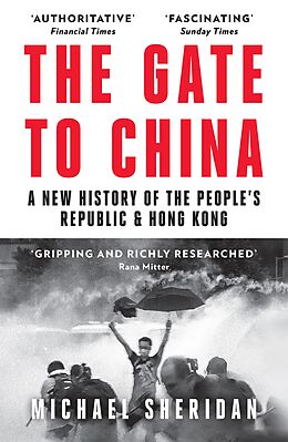 eBook (epub) Gate to China: A New History of the People's Republic &amp; Hong Kong de Michael Sheridan