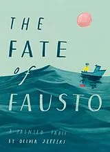 Fester Einband The Fate of Fausto von Jeffers Oliver