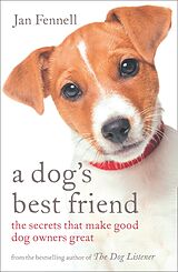 E-Book (epub) Dog's Best Friend: The Secrets that Make Good Dog Owners Great von Jan Fennell