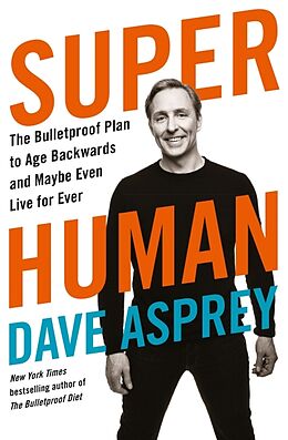 Couverture cartonnée Super Human de Dave Asprey