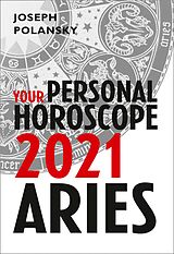 eBook (epub) Aries 2021: Your Personal Horoscope de Joseph Polansky