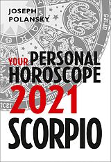 eBook (epub) Scorpio 2021: Your Personal Horoscope de Joseph Polansky