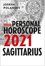 eBook (epub) Sagittarius 2021: Your Personal Horoscope de Joseph Polansky