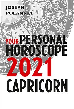 eBook (epub) Capricorn 2021: Your Personal Horoscope de Joseph Polansky