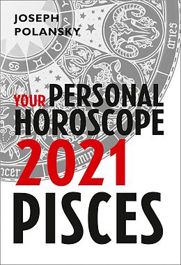 eBook (epub) Pisces 2021: Your Personal Horoscope de Joseph Polansky