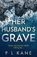 E-Book (epub) Her Husband's Grave von P L Kane
