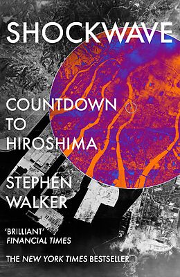 eBook (epub) Shockwave: Countdown to Hiroshima de Stephen Walker