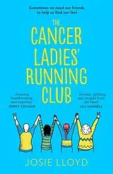 Kartonierter Einband The Cancer Ladies Running Club von Lloyd Josie