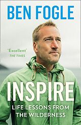 eBook (epub) Inspire: Life Lessons from the Wilderness de Ben Fogle