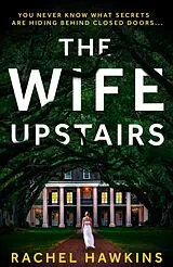 Kartonierter Einband The Wife Upstairs von Rachel Hawkins