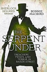 Livre Relié The Serpent Under de MacBird Bonnie