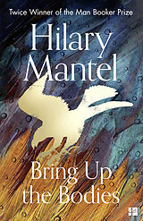 Couverture cartonnée The Bring Up the Bodies de Hilary Mantel