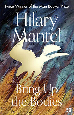 Couverture cartonnée The Bring Up the Bodies de Hilary Mantel