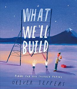 Livre Relié What We'll Build de Oliver Jeffers