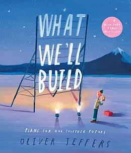 Kartonierter Einband What We'll Build von Oliver Jeffers