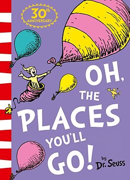 Couverture cartonnée Oh, The Places Youll Go! de Dr. Seuss