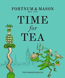 Livre Relié Fortnum & Mason: Time for Tea de Parker Bowles Tom