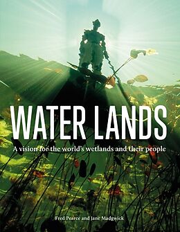 Fester Einband Water Lands von Fred Pearce, Jane Madgwick