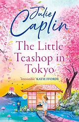 Kartonierter Einband The Little Teashop in Tokyo von Julie Caplin