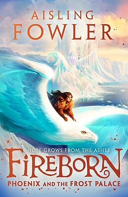 Couverture cartonnée Fireborn 02: Phoenix and the Frost Palace de Aisling Fowler