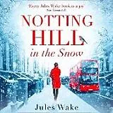 Audio CD (CD/SACD) Notting Hill in the Snow von Wake Jules