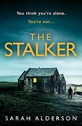 Kartonierter Einband (Kt) The Stalker von Sarah Alderson