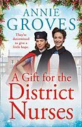 E-Book (epub) Gift for the District Nurses (The District Nurses, Book 4) von Annie Groves