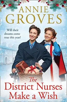 E-Book (epub) District Nurses Make a Wish (The District Nurses, Book 5) von Annie Groves