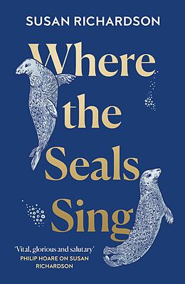 eBook (epub) Where the Seals Sing de Susan Richardson