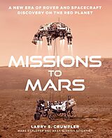 E-Book (epub) Missions to Mars: A New Era of Rover and Spacecraft Discovery on the Red Planet von Larry Crumpler