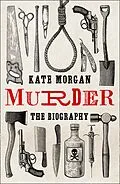 E-Book (epub) Murder: The Biography von Kate Morgan