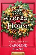 E-Book (epub) Winter Berry House von Caroline Flynn