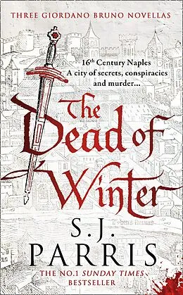 E-Book (epub) Dead of Winter: Three Giordano Bruno Novellas von S. J. Parris