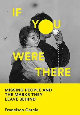 E-Book (epub) If You Were There von Francisco Garcia