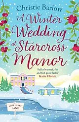 Kartonierter Einband A Winter Wedding at Starcross Manor von Christie Barlow