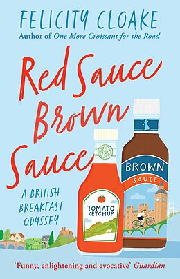 eBook (epub) Red Sauce Brown Sauce: A British Breakfast Odyssey de Felicity Cloake