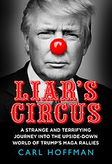 eBook (epub) Liar's Circus de Carl Hoffman