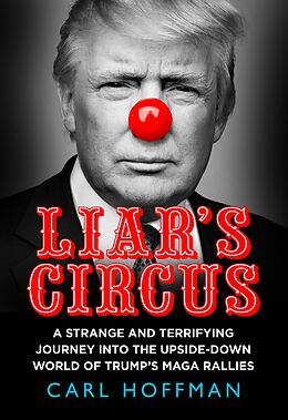 eBook (epub) Liar's Circus de Carl Hoffman