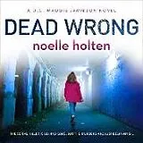 Audio CD (CD/SACD) Dead Wrong von Noelle Holten