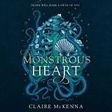 Audio CD (CD/SACD) Monstrous Heart von Claire McKenna