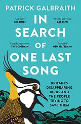 eBook (epub) In Search of One Last Song: Britain's disappearing birds and the people trying to save them de Patrick Galbraith