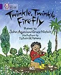 E-Book (epub) Twinkle, Twinkle, Firefly: Band 08/Purple (Collins Big Cat) von John Agard, Grace Nichols, Satoshi Kitamura