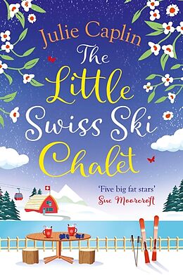 Couverture cartonnée The Little Swiss Ski Chalet de Julie Caplin