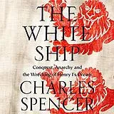 Audio CD (CD/SACD) The White Ship von Charles Spencer