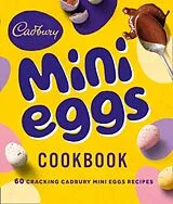 Fester Einband The Cadbury Mini Eggs Cookbook von Cadbury