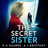 Audio CD (CD/SACD) The Secret Sister von K A Clarke, A J Brittany
