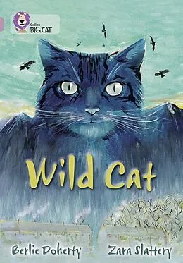 E-Book (epub) Wild Cat: Band 18/Pearl (Collins Big Cat) von Berlie Doherty