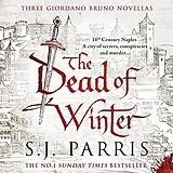 Audio CD (CD/SACD) The Dead of Winter von S.J. Parris