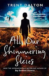 Kartonierter Einband All Our Shimmering Skies von Trent Dalton