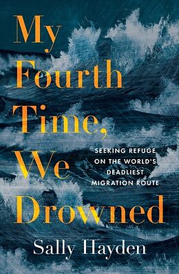 Couverture cartonnée My Fourth Time, We Drowned de Sally Hayden